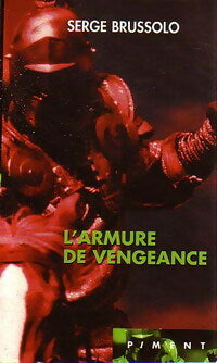 Livrenpoche : L'armure de vengeance - Serge Brussolo - Livre