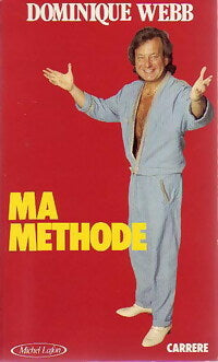 Livrenpoche : Ma méthode - Dominique Webb - Livre