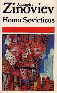 Homo sovieticus - Alexandre Zinoviev - Livre