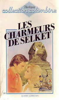 Livrenpoche : Les charmeurs de Selket - Elvire Loristan - Livre