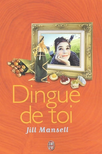 Livrenpoche : Dingue de toi - Jill Mansell - Livre