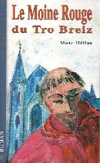 Livrenpoche : Le moine rouge du Tro Breizh - Marc Hélias - Livre