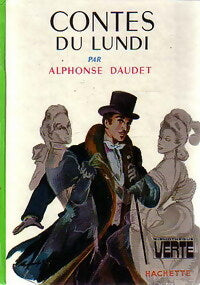 Contes du lundi - Alphonse Daudet -  Bibliothèque verte (3ème série) - Livre