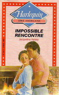 Livrenpoche : Impossible rencontre - Jacqueline Ashley - Livre