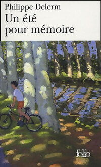 Livrenpoche : Un été pour mémoire - Philippe Delerm - Livre