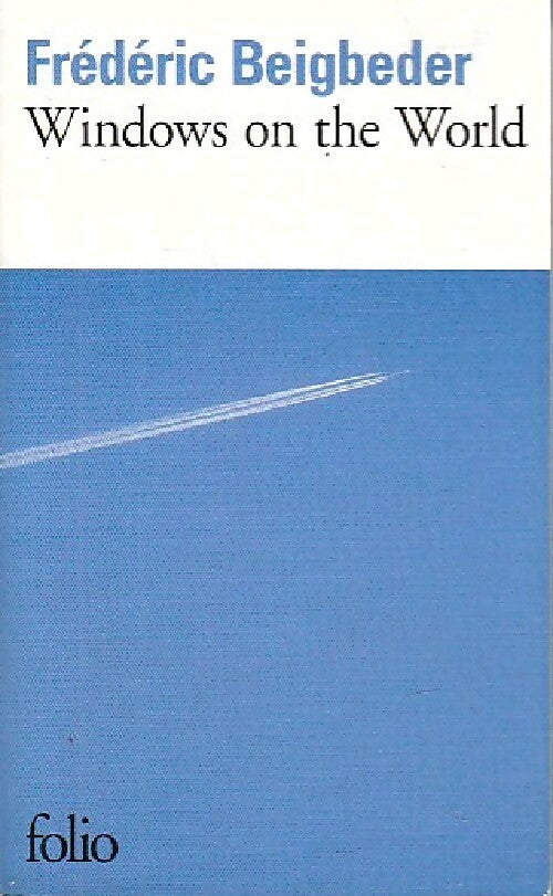 Livrenpoche : Windows on the world - Frédéric Beigbeder - Livre
