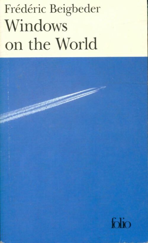 Livrenpoche : Windows on the world - Frédéric Beigbeder - Livre