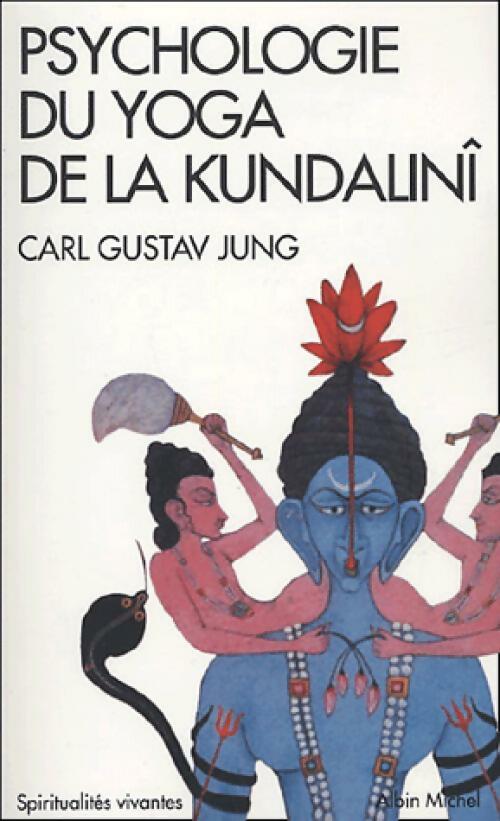Psychologie du yoga de la Kundalini - Carl Gustav Jung - Livre