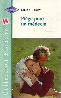 Livrenpoche : Piège pour un médecin - Lilian Darcy - Livre