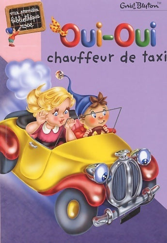 Livrenpoche : Oui-Oui chauffeur de taxi - Enid Blyton - Livre