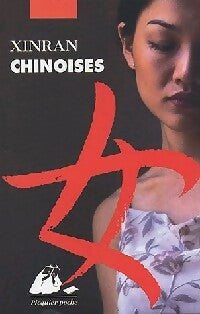 Livrenpoche : Chinoises - Xinran - Livre