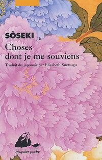 Livrenpoche : Choses dont je me souviens - Natsumé Sôseki - Livre