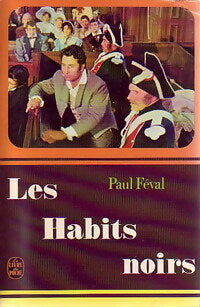Livrenpoche : Les habits noirs - Paul Féval - Livre