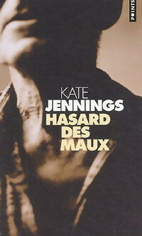 Livrenpoche : Hasard des maux - Kate Jennings - Livre