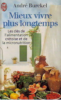 Livrenpoche : Mieux vivre plus longtemps - André Burckel - Livre