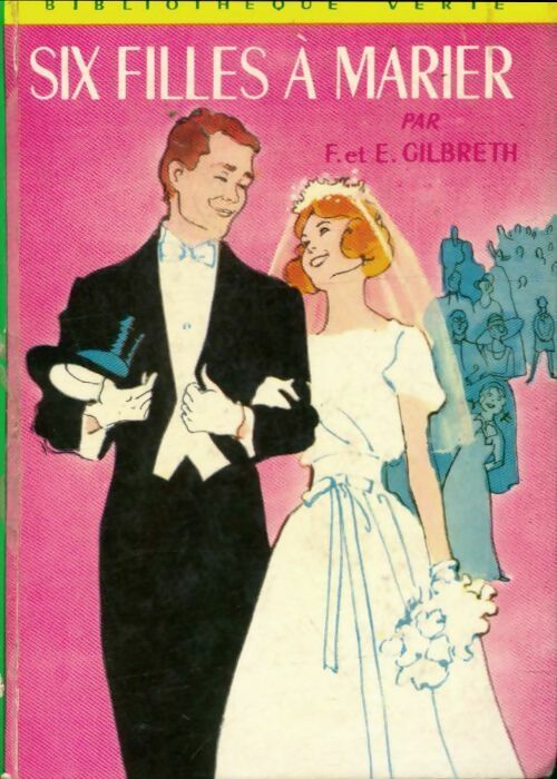Livrenpoche : Six filles à marier - Frank Gilbreth - Livre