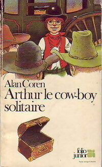 Livrenpoche : Arthur, le cow-boy solitaire - Alan Coren - Livre