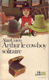 Arthur, le cow-boy solitaire - Alan Coren -  Folio Junior - Livre