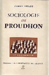 Sociologie de Proudhon - Pierre Ansart - Livre