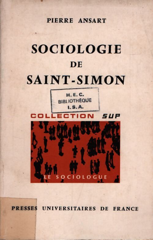 Sociologie de Saint-Simon - Pierre Ansart - Livre