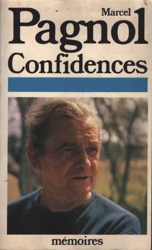 Confidences - Marcel Pagnol - Livre