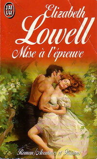 Livrenpoche : Mise à l'épreuve - Elizabeth Lowell - Livre