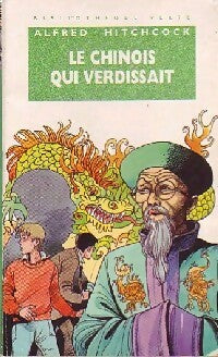 Livrenpoche : Le chinois qui verdissait - Alfred Hitchcock - Livre