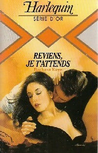 Livrenpoche : Reviens, je t'attends - Barbara Kaye - Livre