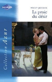 La proie du désir - Penny Jordan - Livre