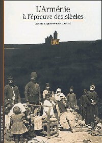 Livrenpoche : L'Arménie, à l'épreuve des siècles - Annie Mahé, Jean-Pierre Mahé - Livre
