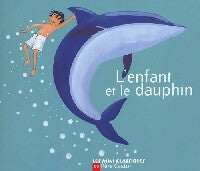 Livrenpoche : L'enfant et le dauphin - Brigitte Heller-Arfouillère - Livre