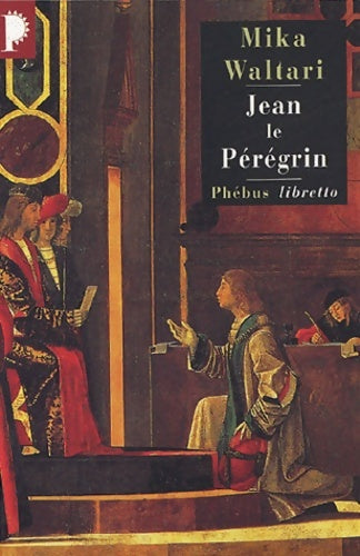 Livrenpoche : Jean le Pérégrin - Mika Waltari - Livre