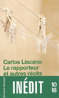 Le rapporteur et autres récits - Carlos Liscano - Livre