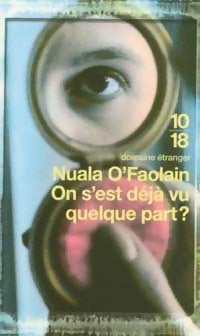 Livrenpoche : On s'est déjà vu quelque part ? - Nuala O'Faolain - Livre