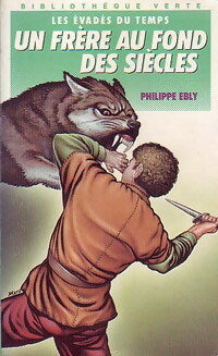 Livrenpoche : Les évadés du temps Tome IV : Un frère au fond des siècles - Philippe Ebly - Livre