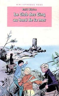 Livrenpoche : Le club des cinq au bord de la mer - Enid Blyton - Livre