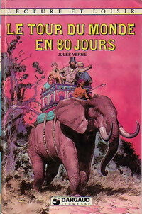 Le tour du monde en 80 jours - Jules Verne -  Lecture et Loisir - Livre