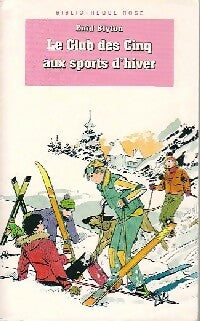 Livrenpoche : Le Club des Cinq aux sports d'hiver - Collectif, Enid Blyton - Livre