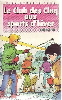 Livrenpoche : Le Club des Cinq aux sports d'hiver - Collectif, Enid Blyton - Livre