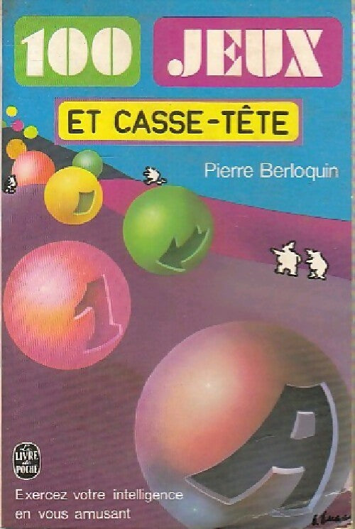 Livrenpoche : 100 jeux et casse-tête Tome I - Pierre Berloquin - Livre