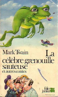 Livrenpoche : La célèbre grenouille sauteuse et autres contes - Mark Twain - Livre