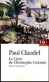 Livrenpoche : Le livre de Christophe Colomb - Paul Claudel - Livre