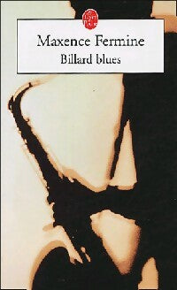 Livrenpoche : Billard blues - Maxence Fermine - Livre