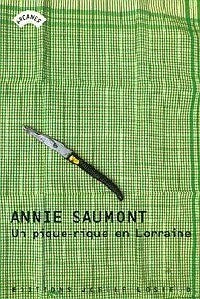 Un pique-nique en Lorraine - Annie Saumont - Livre