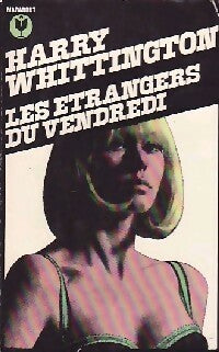 Livrenpoche : Les étrangers du vendredi - Harry Whittington - Livre