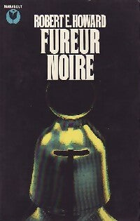 Livrenpoche : Fureur noire - Robert Ewing Howard - Livre