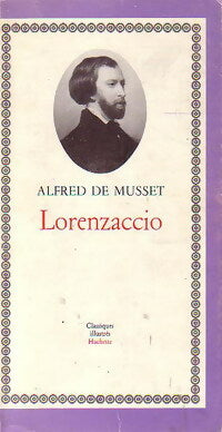 Lorenzaccio - Alfred De Musset -  Classiques Illustrés - Livre