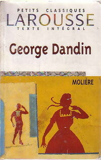 George Dandin - Molière -  Petits Classiques Larousse - Livre