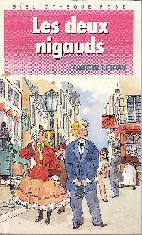 Les deux nigauds - Comtesse De Ségur -  Bibliothèque rose (4ème série) - Livre