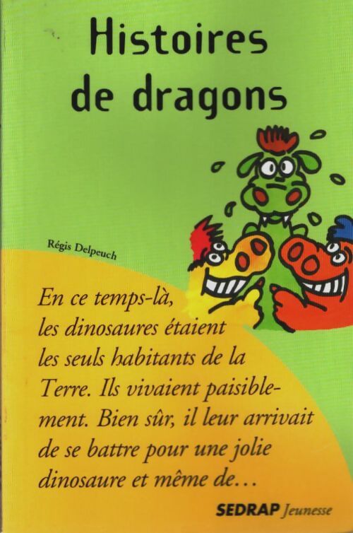 Livrenpoche : Histoires de dragons - Régis Delpeuch - Livre
